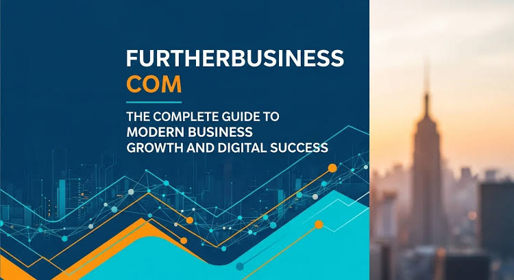 FurtherBusiness com: Business Growth & Startup Insights